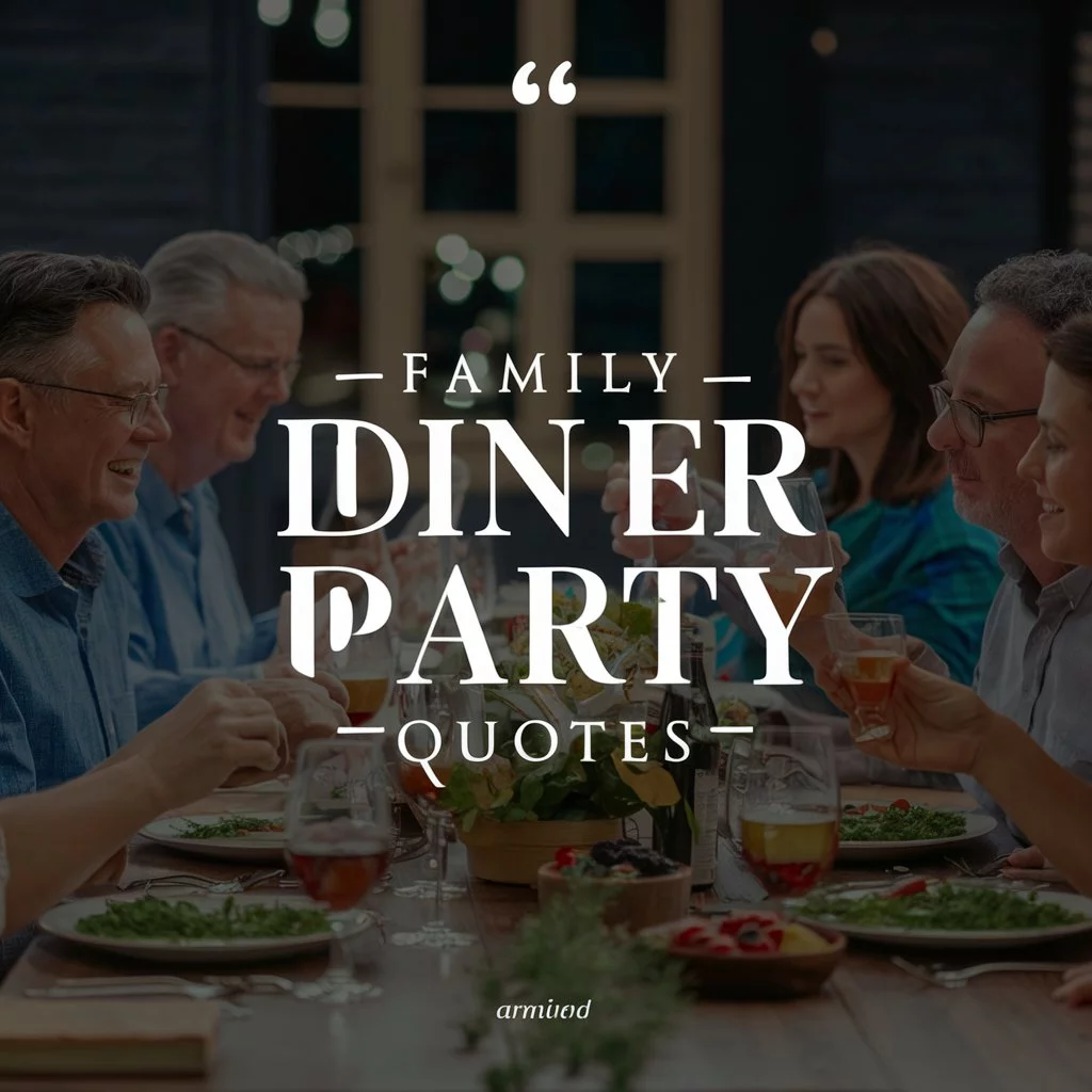 201+ Dinner Party Quotes to Spice Up Your Next Gathering