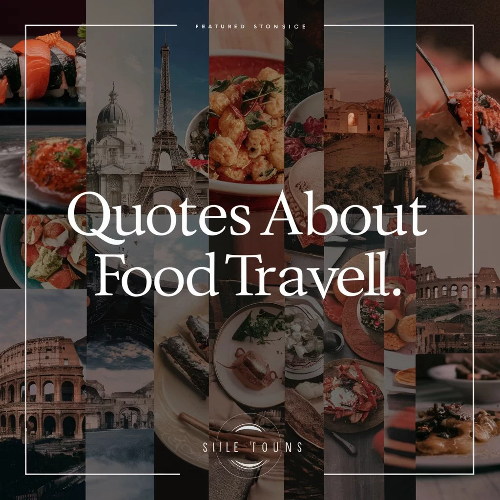  Quotes About Food and Travel