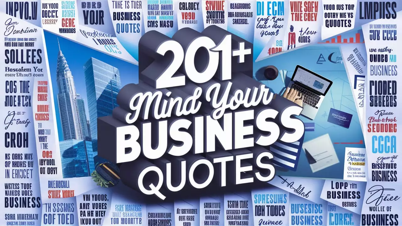 Top Mind Your Business Quotes