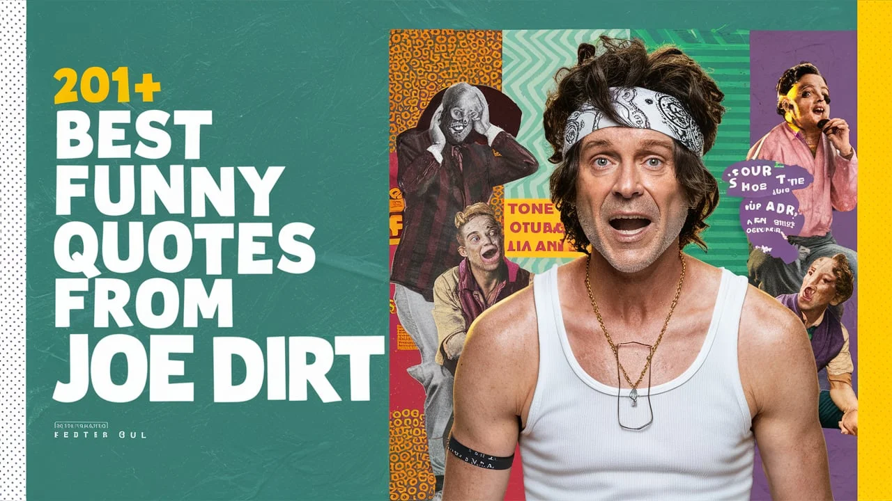 Best Funny Quotes From Joe Dirt