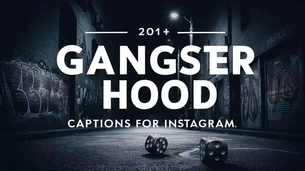 Gangster Hood Captions for Instagram