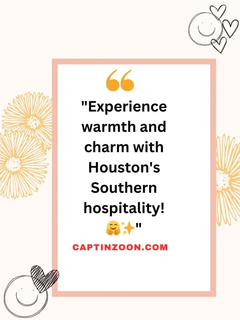 Houston Southern Hospitality Captions