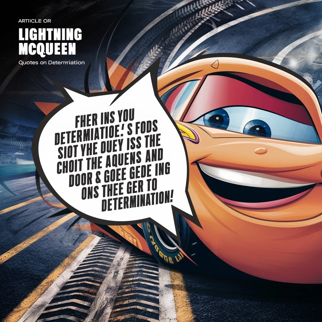 Lightning McQueen Quotes about Determination