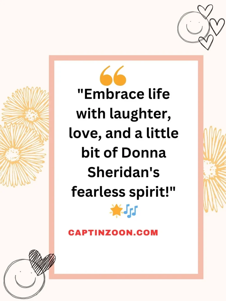 Memorable Quotes from Donna Sheridan