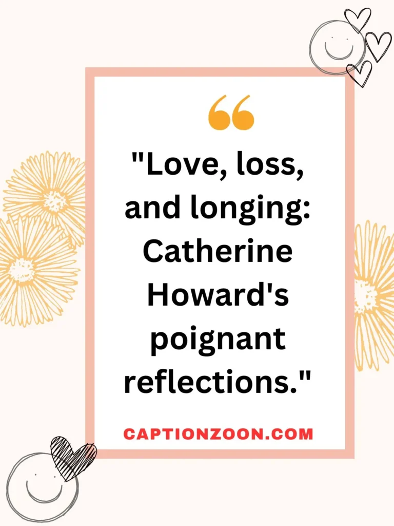 Quotes from Catherine Howard