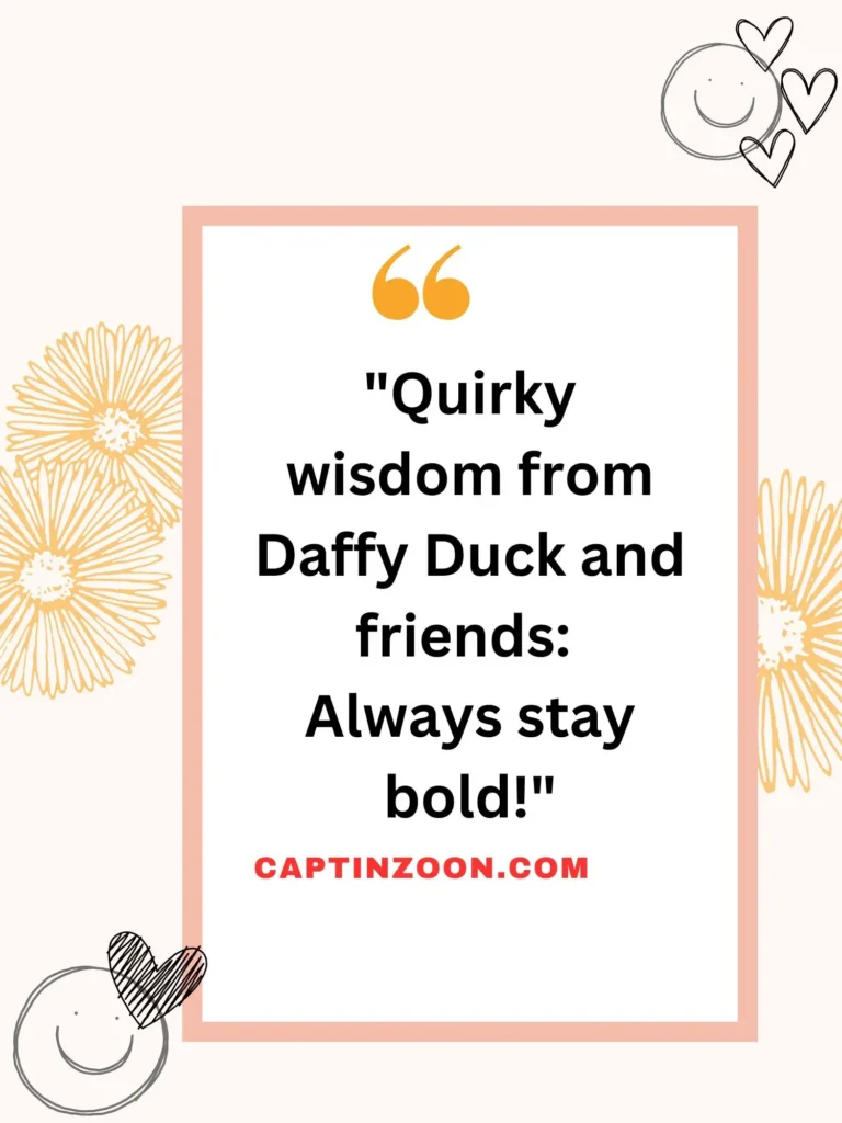 Quotes from Daffy Duck and Friends