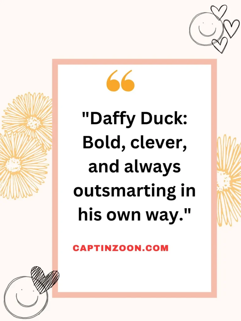 Quotes about Daffy Duck’s Intelligence