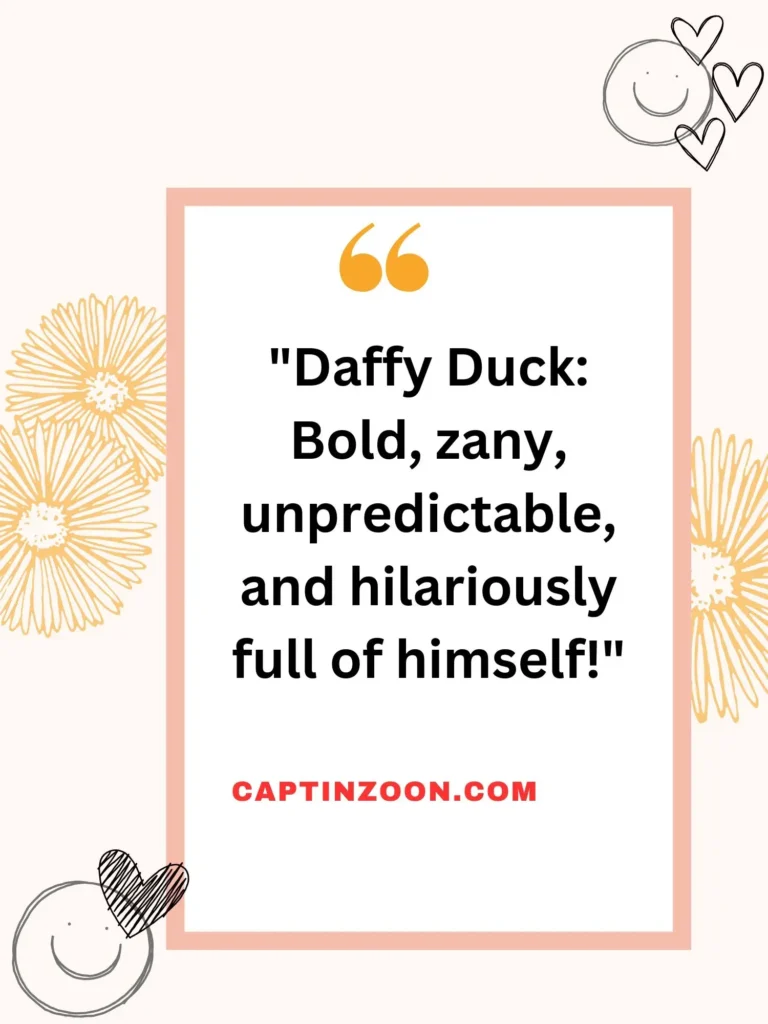 Quotes about Daffy Duck’s Personality