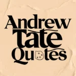 Andrew Tate Quotes