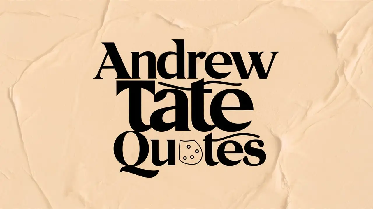 Andrew Tate Quotes